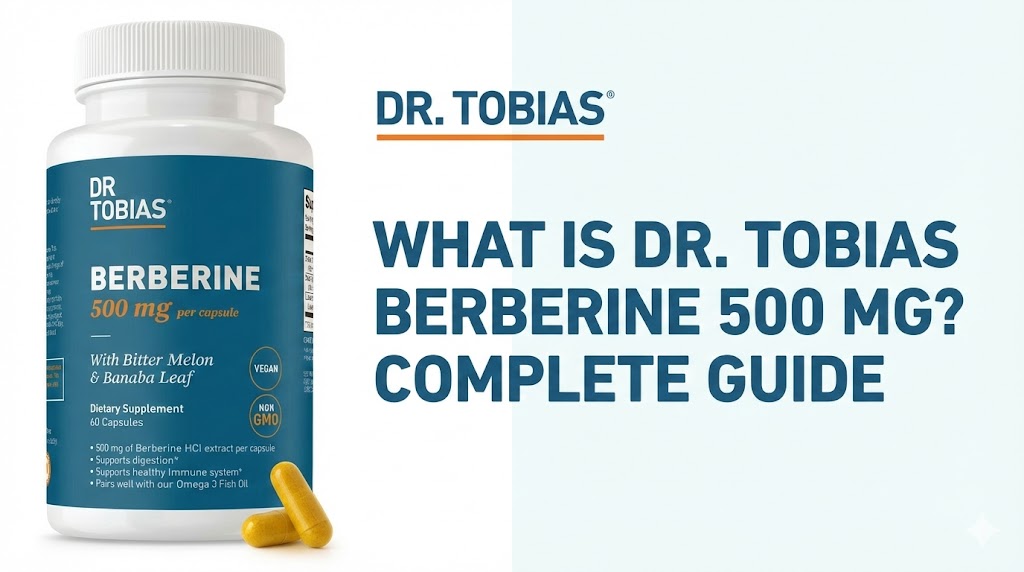 What Is Dr. Tobias Berberine 500 mg? Complete Guide